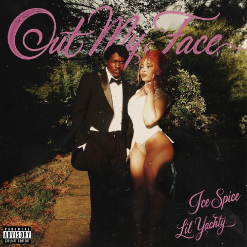 ICE SPICE FT. LIL YATCHY – OUT MY FACE